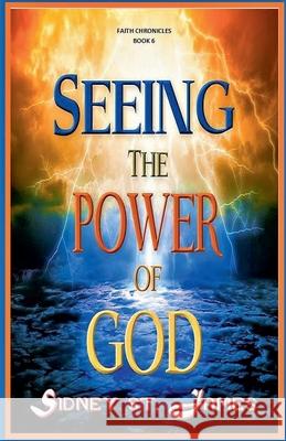 Seeing the Power of God Sidney S 9781393843825 Beebop Publishing Group - książka