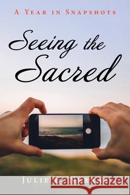 Seeing the Sacred Julie E. Neraas 9781725283817 Resource Publications (CA) - książka
