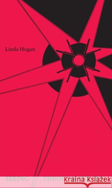 Seeing Through the Sun Hogan, Linda 9780870234729 University of Massachusetts Press - książka