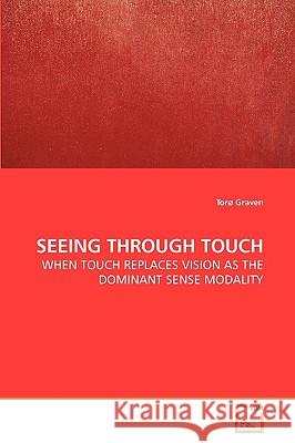 Seeing Through Touch Tor Graven 9783639205114 VDM Verlag - książka