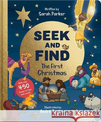 Seek and Find: The First Christmas: With Over 450 Things to Find and Count! Sarah Parker 9781784987732 Good Book Co - książka