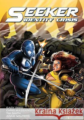 Seeker: Identity Crisis Gary Reed Chris Massarotto Bruce McCorkindale 9781635299014 Caliber Comics - książka