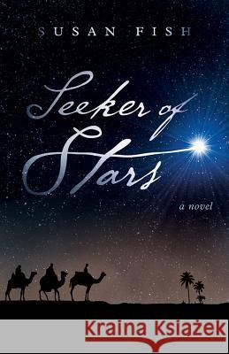 Seeker of Stars Susan Fish 9781434707277 David C. Cook - książka