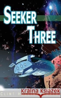 Seeker Three: A graveyard of ships Clint Hollingsworth   9781960216038 Icicle Ridge Graphics - książka