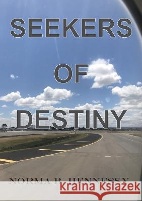 Seekers of Destiny Norma Hennessy 9780645442342 Tablo Pty Ltd - książka