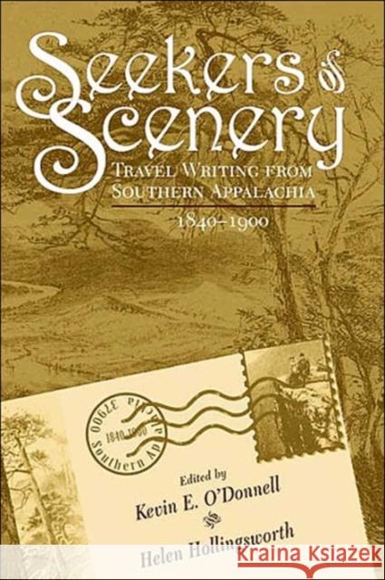 Seekers of Scenery: Travel Writing from Southern Appalachia O'Donnell, Kevin 9781572332782 University of Tennessee Press - książka