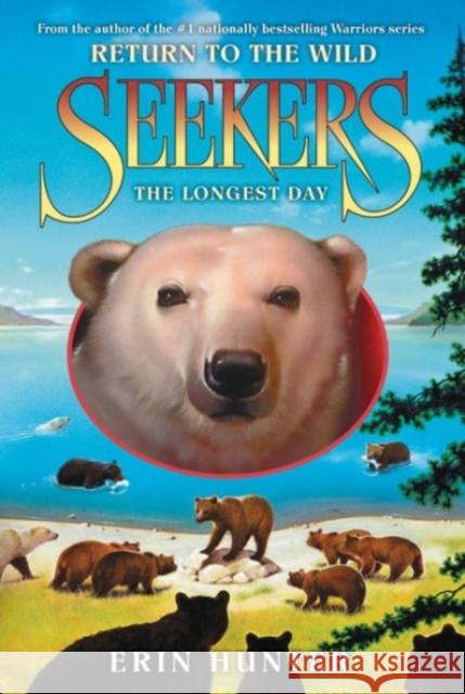 Seekers: Return to the Wild #6: The Longest Day Hunter, Erin 9780061996511 HarperCollins - książka