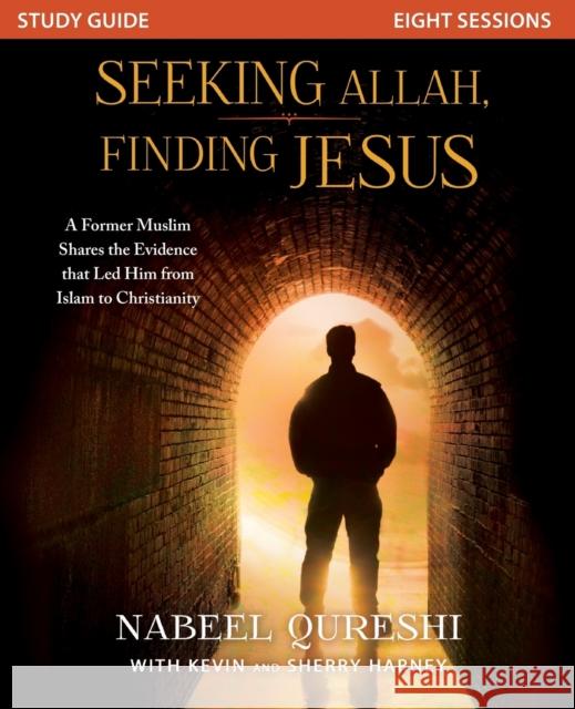Seeking Allah, Finding Jesus: A Former Muslim Shares the Evidence That Led Him from Islam to Christianity Nabeel Qureshi Kevin G. Harney 9780310526667 Zondervan - książka
