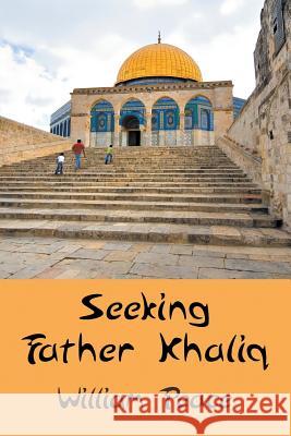 Seeking Father Khaliq William Peace 9781681818009 Strategic Book Publishing - książka