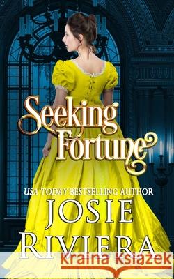 Seeking Fortune Josie Riviera 9780999135655 Josie Riviera - książka