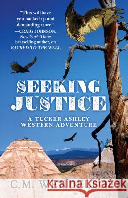 Seeking Justice C. M. Wendelboe 9781432845964 Five Star Publishing - książka
