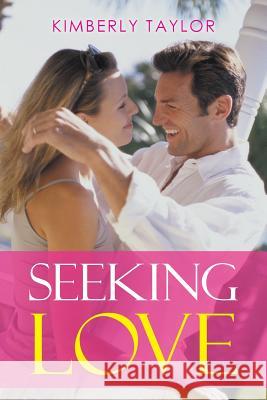 Seeking Love Kimberly Taylor 9781504977692 Authorhouse - książka