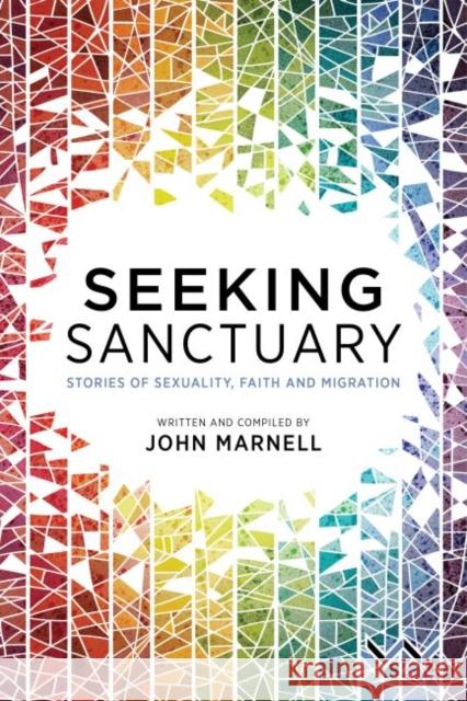 Seeking Sanctuary: Stories of Sexuality, Faith and Migration  9781776147106 Wits University Press - książka