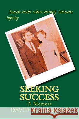 Seeking Success: A Memoir David W. Stewart 9781540417183 Createspace Independent Publishing Platform - książka