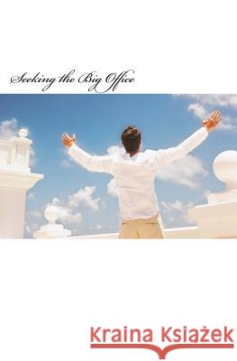 Seeking the Big Office Tom Haikin 9781539554165 Createspace Independent Publishing Platform - książka