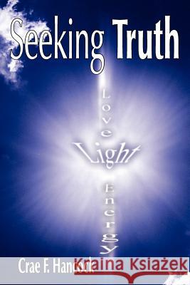 Seeking Truth Crae F. Hancock 9781420840384 Authorhouse - książka