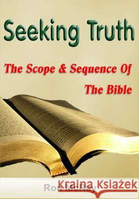 Seeking Truth: The Scope And Sequence Of The Bible McRay, Ron 9781542929776 Createspace Independent Publishing Platform - książka