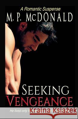 Seeking Vengeance M. P. McDonald 9780692227824 MP MCD Press - książka
