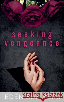 Seeking Vengeance Eden Summers 9798223118886 Eden Summers - książka