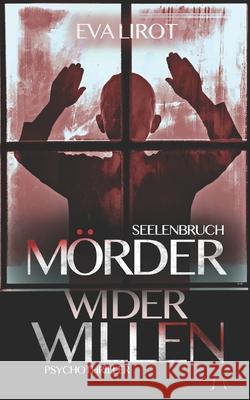 Seelenbruch Eva Lirot 9781539650430 Createspace Independent Publishing Platform - książka