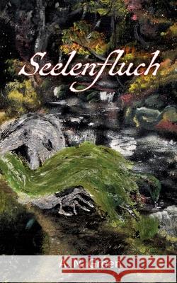 Seelenfluch A. N. Green 9783753481715 Books on Demand - książka