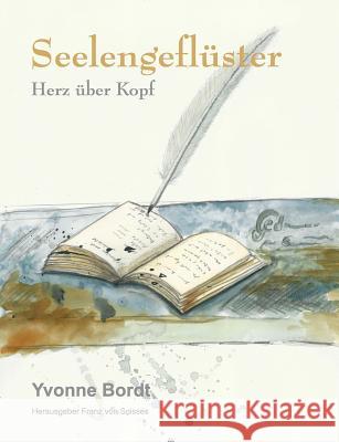 Seelengeflüster: Herz über Kopf Bordt, Yvonne 9783744810357 Books on Demand - książka