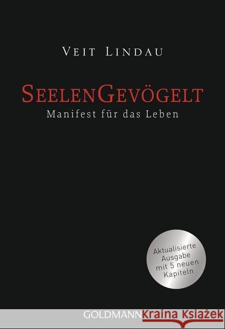 Seelengevögelt : Manifest für das Leben Lindau, Veit 9783442221875 Goldmann - książka