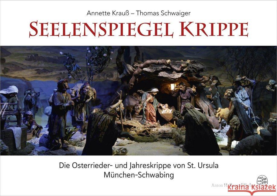 Seelenspiegel Krippe Krauß, Annette; Schwaiger, Thomas 9783874375948 Konrad - książka