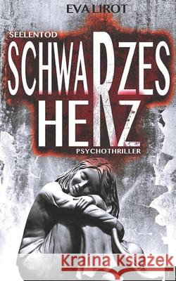 Seelentod: Schwarzes Herz Lirot, Eva 9798746756213 Independently Published - książka