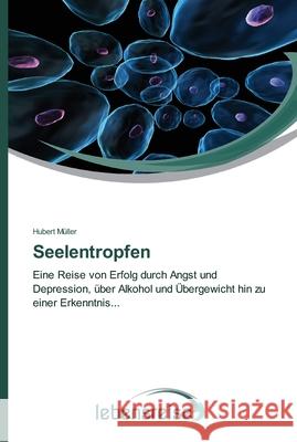 Seelentropfen Müller, Hubert 9783639650457 Verlag Lebensreise - książka