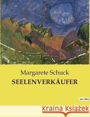 Seelenverkäufer Schuck, Margarete 9782385086039 Culturea - książka