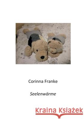 Seelenwärme Franke, Corinna 9783753402666 Books on Demand - książka