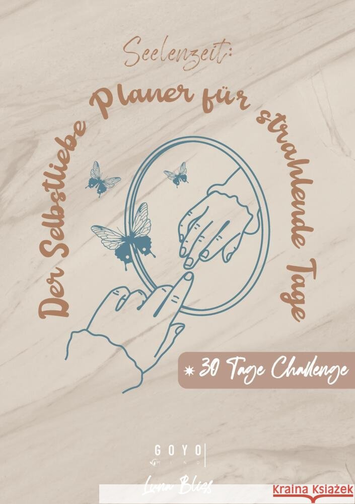 Seelenzeit: Der Selbstliebe Planer für strahlende Tage Bliss, Luna 9783384306869 tredition - książka