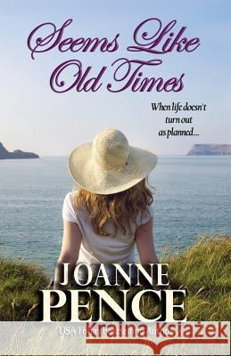 Seems Like Old Times Joanne Pence 9781949566130 Quail Hill Publishing - książka