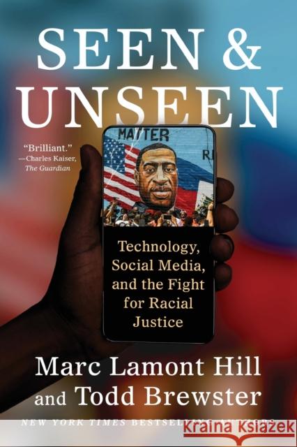 Seen and Unseen: Technology, Social Media, and the Fight for Racial Justice Todd Brewster 9781982180409 Simon & Schuster - książka