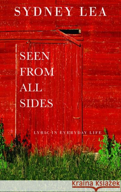 Seen from All Sides: Lyric and Everyday Life Lea, Sydney 9781732081505 Green Place Books - książka