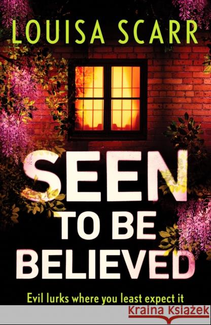 Seen to Be Believed: A tense and suspenseful crime thriller Louisa Scarr 9781800323520 Canelo - książka