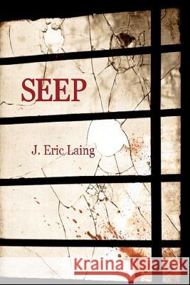 Seep J. Eric Laing 9781475009798 Createspace - książka