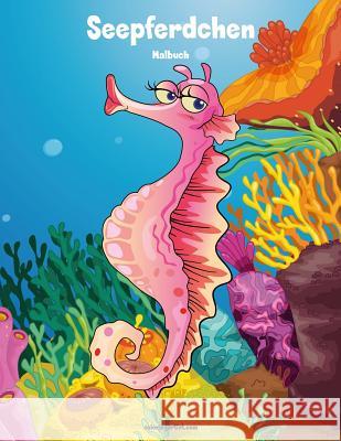 Seepferdchen-Malbuch 1 Nick Snels 9781981675869 Createspace Independent Publishing Platform - książka