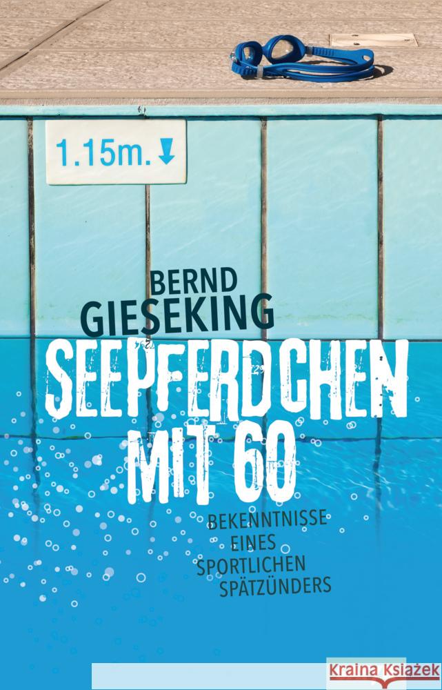 Seepferdchen mit Sechzig Gieseking, Bernd 9783910775381 Satyr Verlag - książka