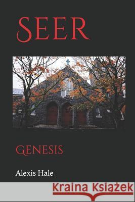 Seer: Genesis Alexis Hale 9781980640769 Independently Published - książka