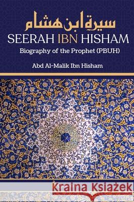 Seerah Ibn Hisham - Biography of the Prophet (PBUH) Abd Al-Malik Ib Abdus- Salam M 9789366084893 Qadeem Press - książka