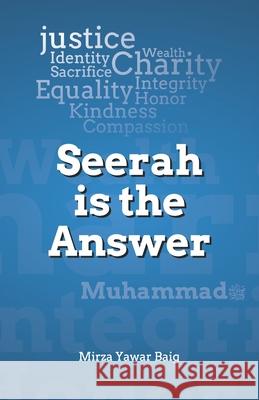 Seerah is the Answer Baig, Mirza Yawar 9781791398354 Independently Published - książka