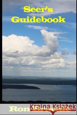 Seer's Guidebook Ron Bracale 9781941090060 Enlightening Treasures, Bowker - książka