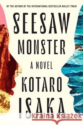 Seesaw Monster Kotaro Isaka 9781419777073 Overlook Press - książka