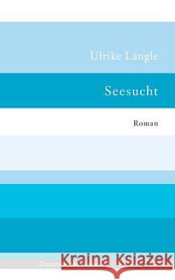Seesucht Ulrike Langle 9783748141136 Books on Demand - książka