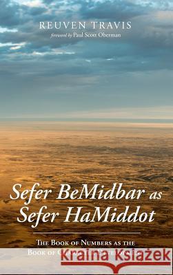 Sefer BeMidbar as Sefer HaMiddot: The Book of Numbers as the Book of Character Development Reuven Travis, Paul Scott Oberman 9781532647796 Wipf & Stock Publishers - książka