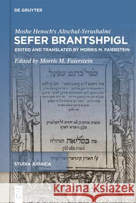 Sefer Brantshpigl Moshe Henoch's Altschul-Yerushalmi 9783111413044 de Gruyter - książka