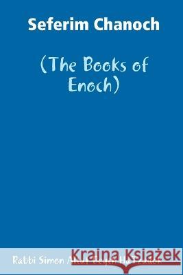 Sefer Chanoch (paperback) Rabbi Simon Alta 9780982508084 Abrahamic-Faith - książka