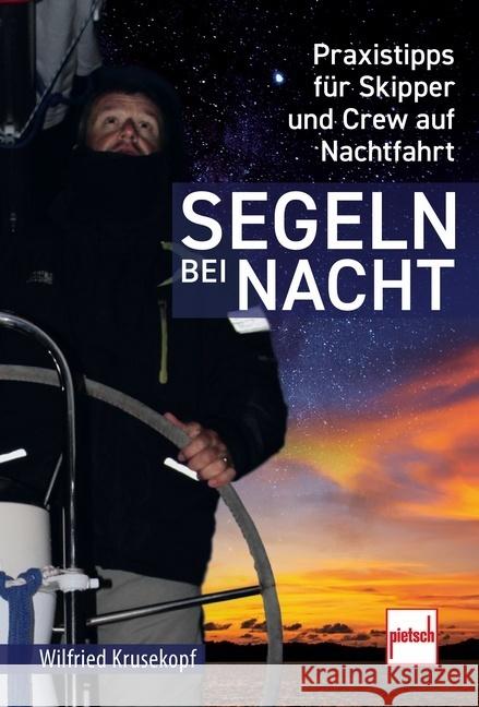 Segeln bei Nacht Krusekopf, Wilfried 9783613509856 pietsch Verlag - książka